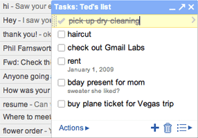 Use Tasks as a handy to-do list.