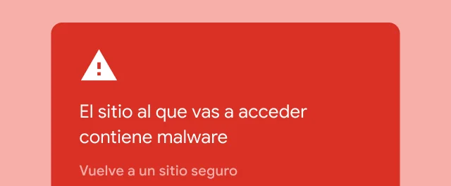 Una alerta roja avisa al usuario de que un sitio que está intentando visitar contiene malware.